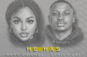 Senior Oat & Kemy Chienda – He Has