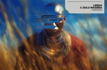 Leeda & Zulu Mageba – Twende