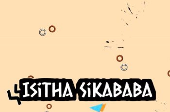 DeeNostalgic – Isitha Sikababa (feat. Blaqchild Dee)