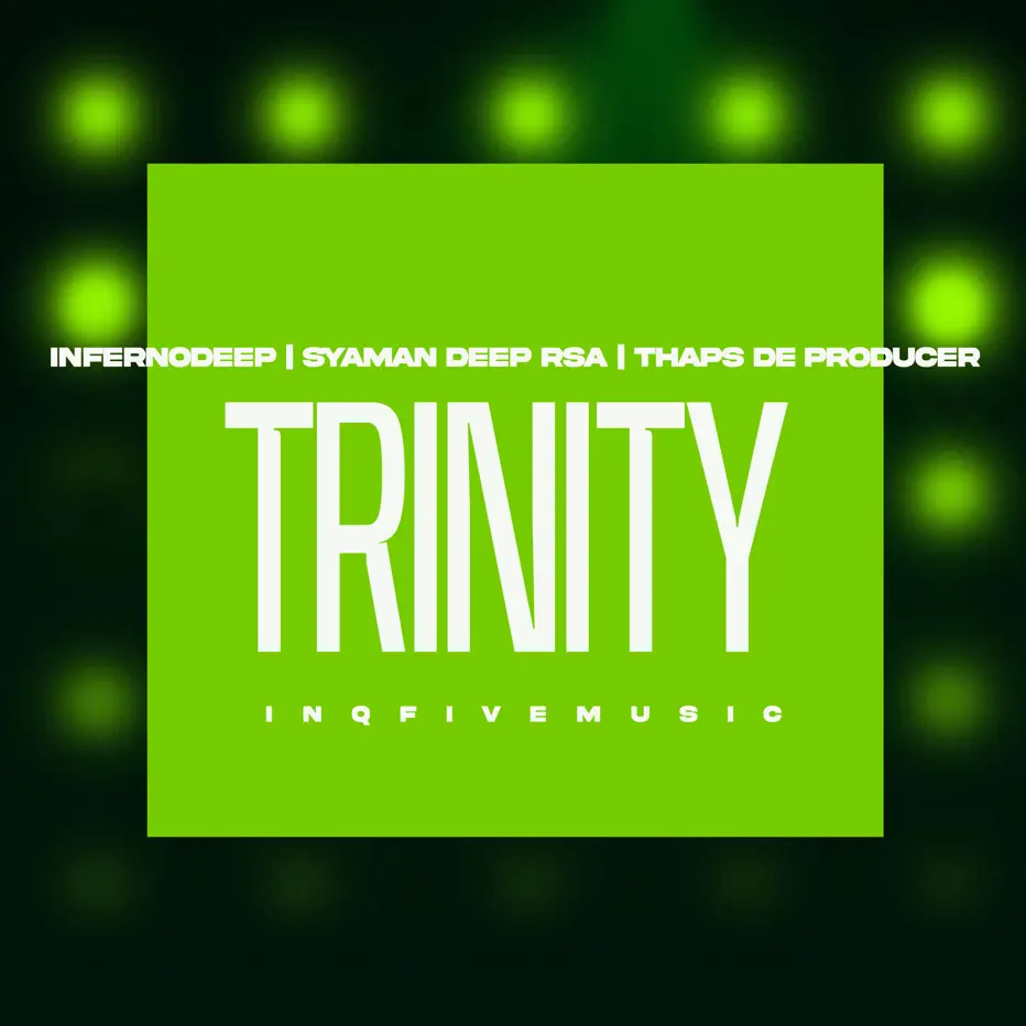  InfernoDeep, Syaman Deep RSA & Thaps De Producer - TRINITY EP