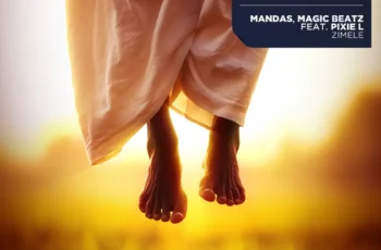 Mandas, Magic Beatz & Pixie L – Zimele (Extended Mix)