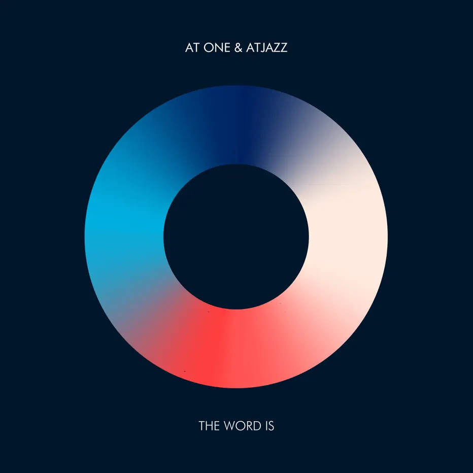  At One & Atjazz - The Word Is