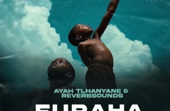 Ayah Tlhanyane & ReverbSounds – Furaha