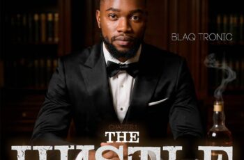 Blaq Tronic – The Hustle (Chapter 1) EP