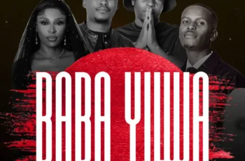 DJ Zinhle, DJ Lace, FunkTone & Thobani White – Baba Yilwa