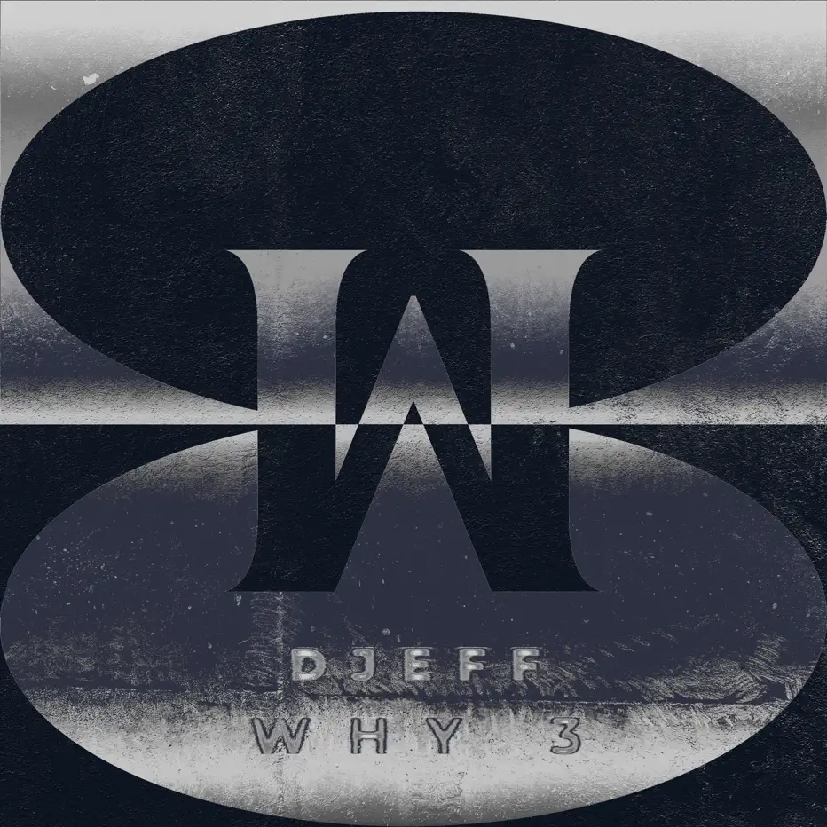  DJEFF - WHY 3