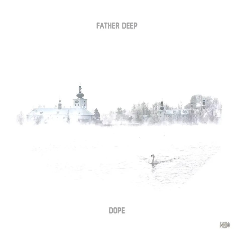  Father Deep - Dope