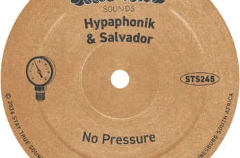 Hypaphonik & Salvador – No Pressure