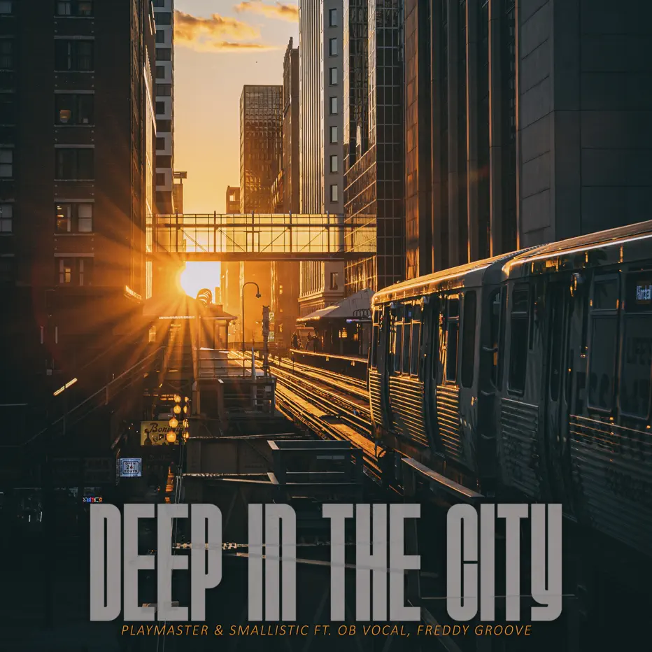  PlayMaster & Smallistic - Deep In The City (feat. Ob Vocal & Freddy Groover)