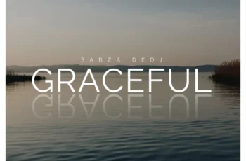 Sabza DeDj – Graceful