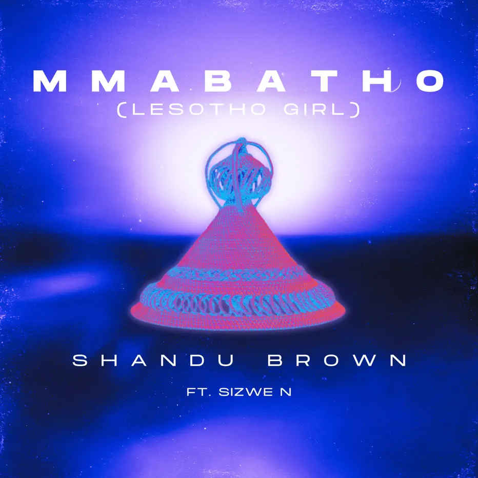 Shandu Brown - Mmabatho (Lesotho Girl) (feat. Sizwe N) Shandu Brown - Mmabatho (Lesotho Girl) (feat. Sizwe N)