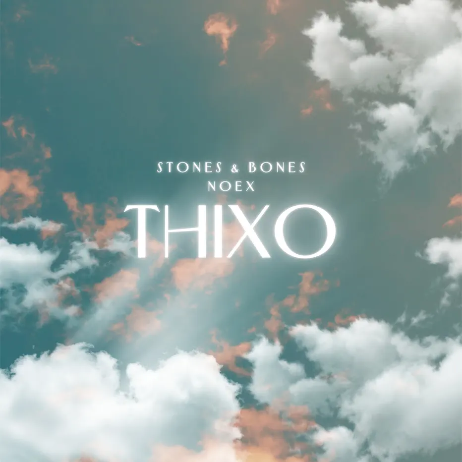  Stones & Bones - Thixo (feat. Noex)