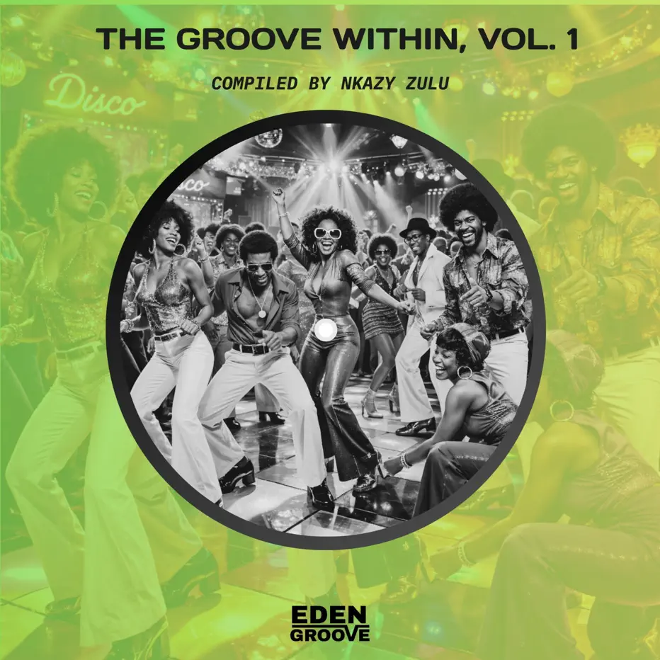Various Artists -  The Groove Within, Vol. 1 (Compiled by Nkazy Zulu)