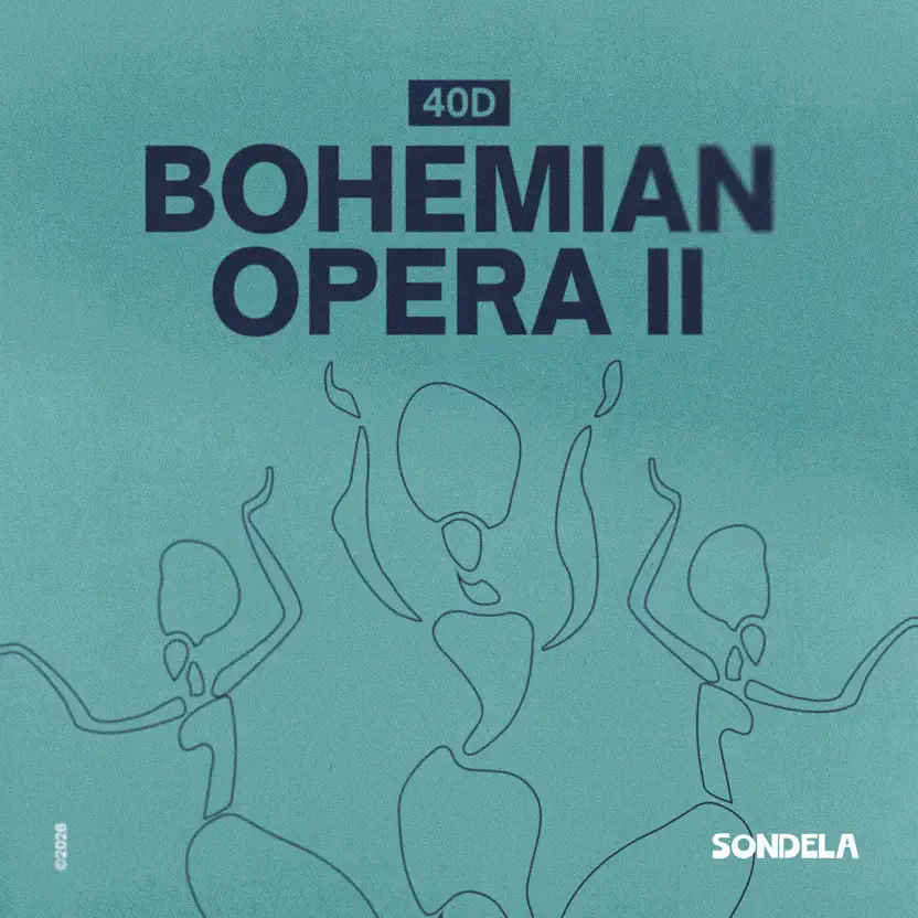  40D - Bohemian Opera, Pt. II