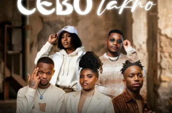 August Muzika, Shuga Cane & Tahoe Studios – Cebo Lakho (feat. IndianaRSA, Moodriser & Wade Yarrow)