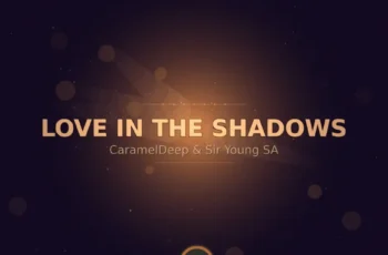 CaramelDeep & Sir Young SA – Love In The Shadows