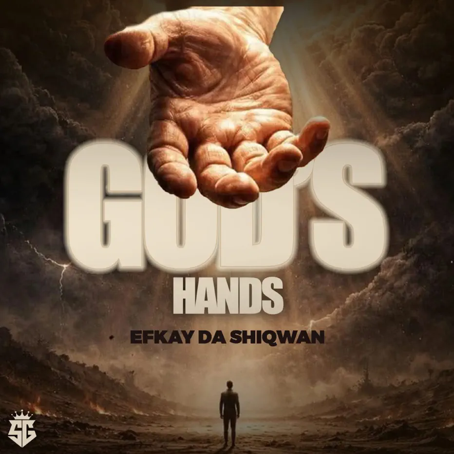 Efkay Da Shiqwan - God's hands