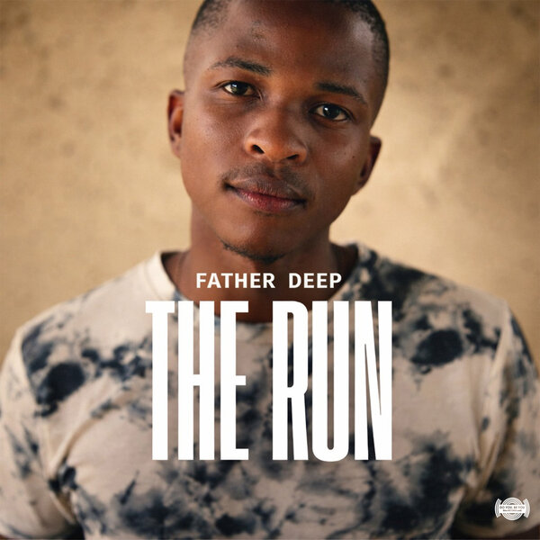 Father Deep - The Run Father Deep - The Run