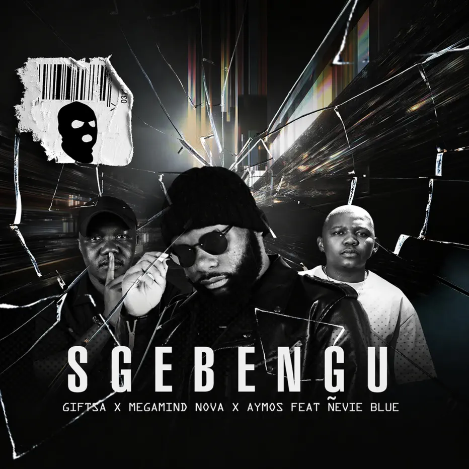  GIFTSA, Megamind Nova & Aymos - Sgebengu (feat. Ñevie Blue)