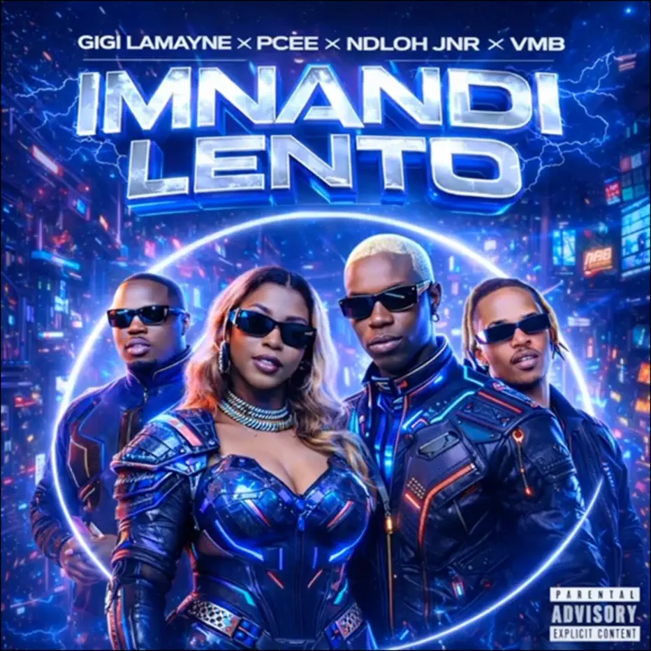  Gigi Lamayne, Pcee & Ndloh Jnr - Imnandi Lento (feat. VMB)