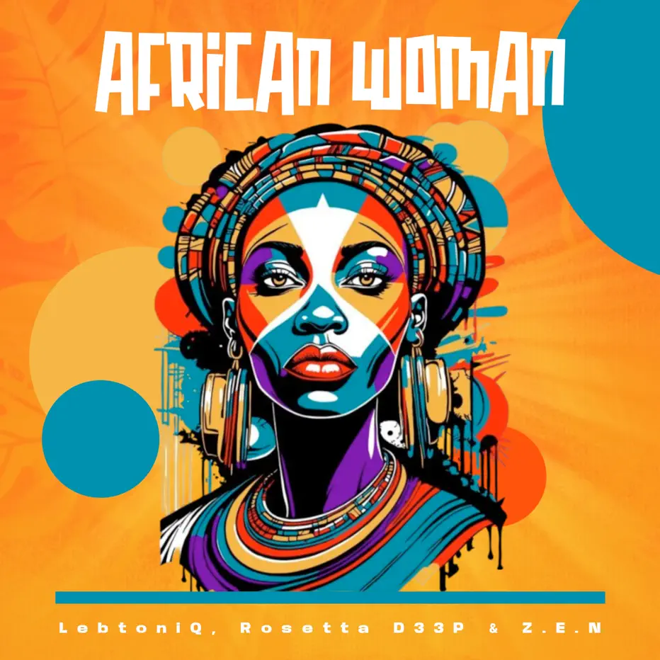  LebtoniQ, Rosetta D33P & Z.E.N - African Woman