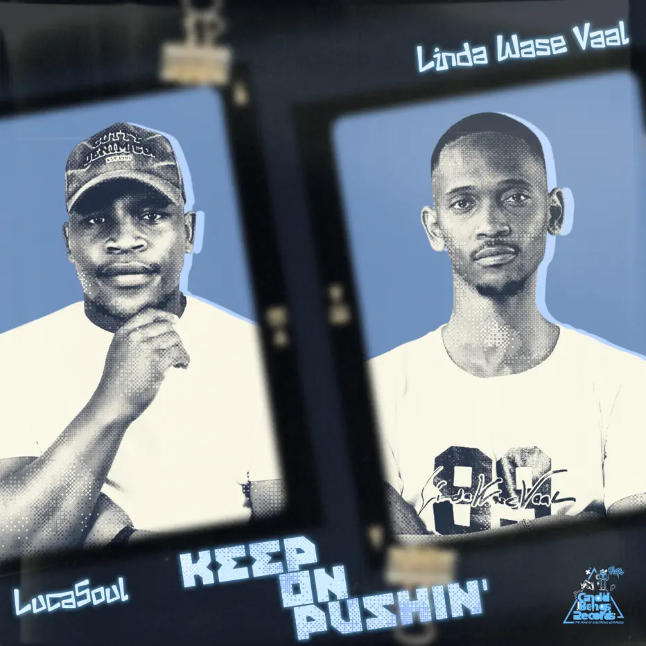  LucaSoul & Linda Wase Vaal - Keep On Pushin'