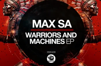 Max SA – Warriors And Machines EP