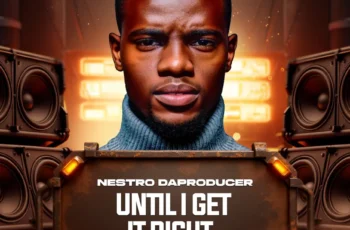 Nestro DaProducer – Until I Get It Right EP