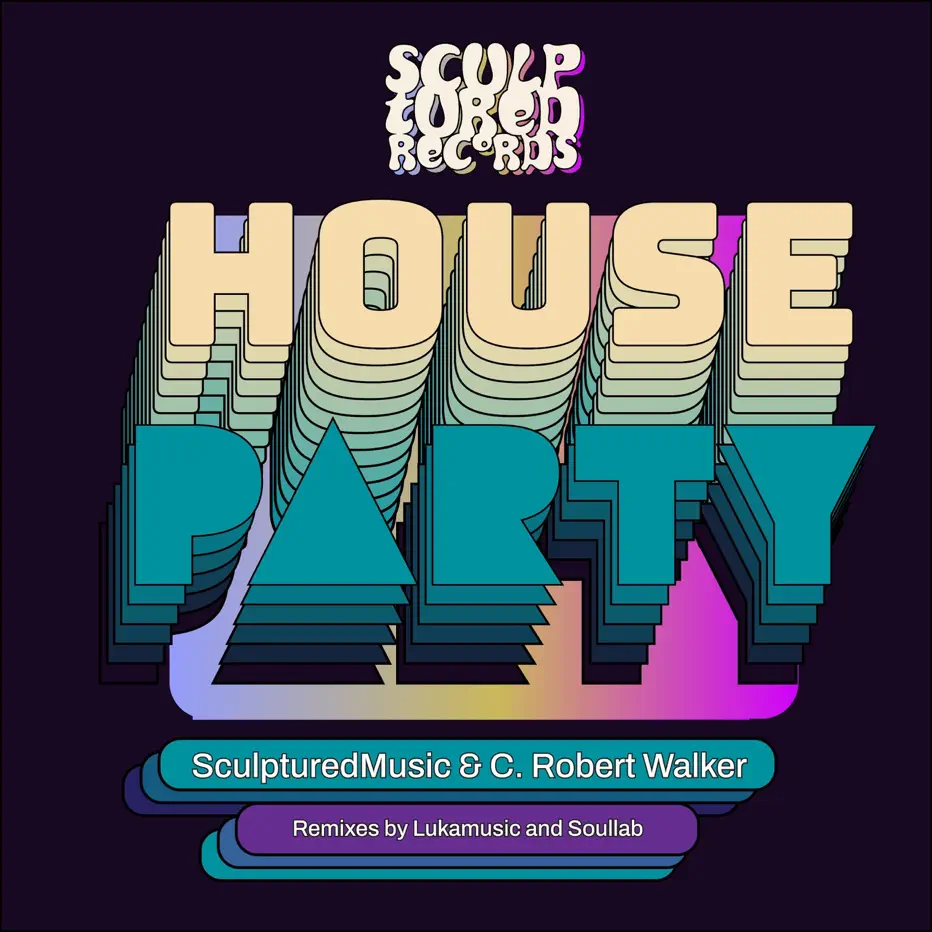  SculpturedMusic - House Party (Incl. Remixes)