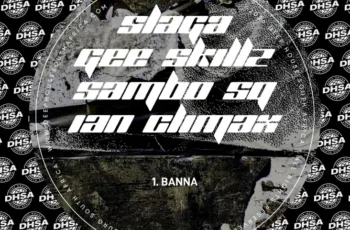 Slaga, Sambo Sq, Gee Skillz & Ian Climax – Banna