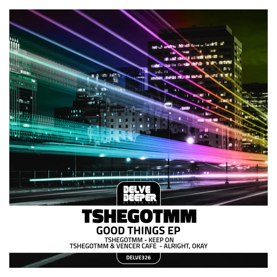  TshegoTMM - Good Things EP