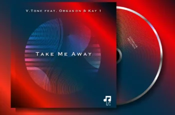 V.Tone – Take Me Away (feat. Orgason & Kay 1)