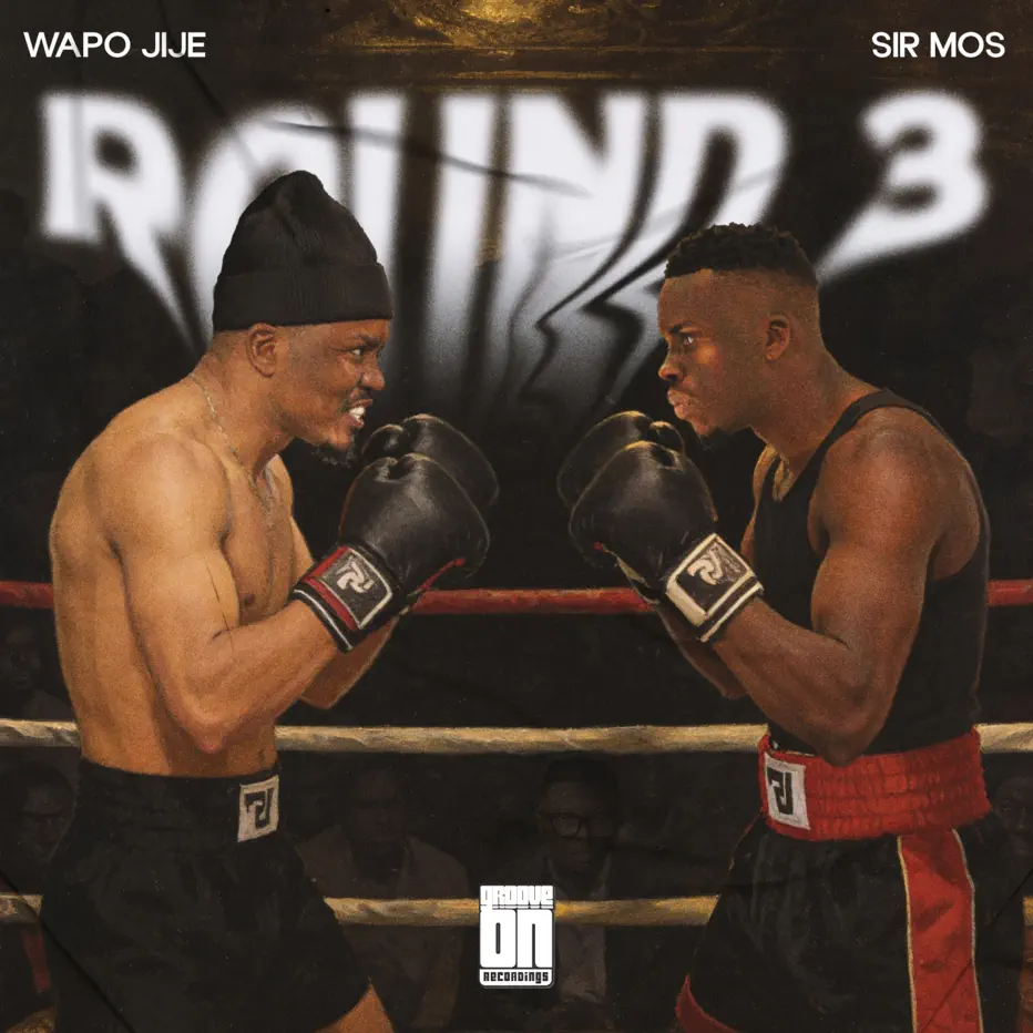  WAPO Jije & Sir Mos - Round 3 EP