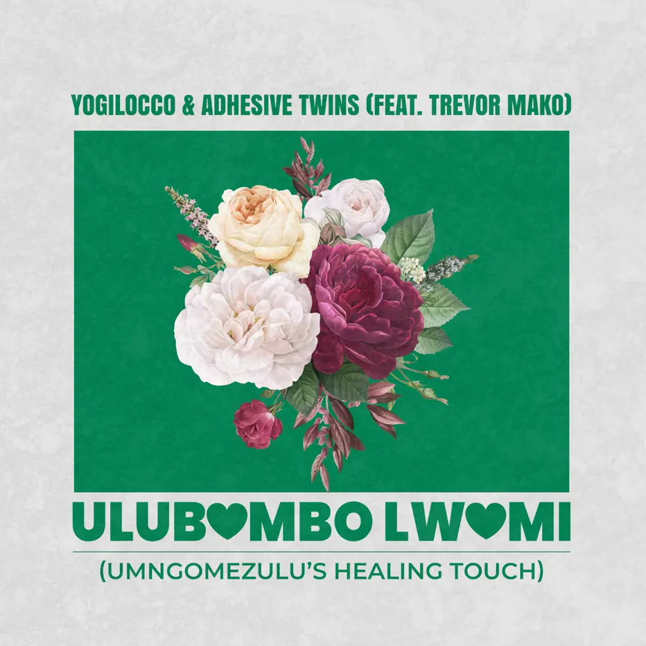  Yogilocco & AdhesiveTwins - Ulubambo Lwami (UMngomezulu's Healing Touch) (feat. Trevor Mako)