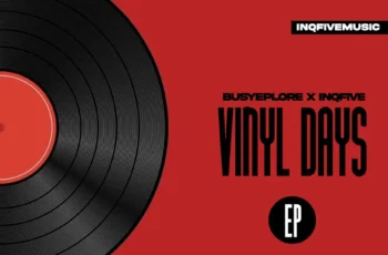 BusyExplore & InQfive – Vinyl Days EP
