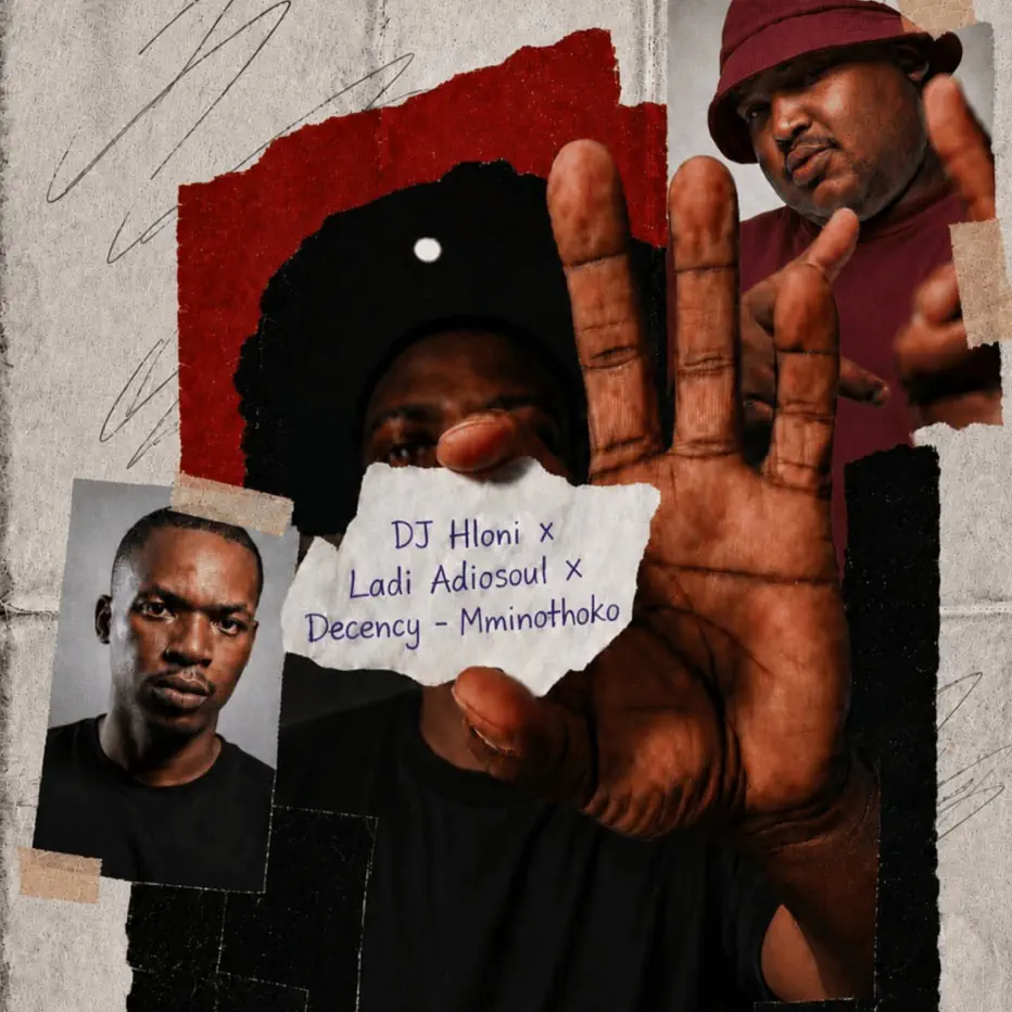  DJ Hloni, Ladi Adiosoul & Decency - Mminothoko