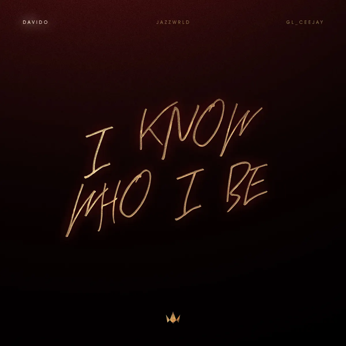  Davido - I Know Who I Be (feat. JAZZWRLD & GL_Ceejay)