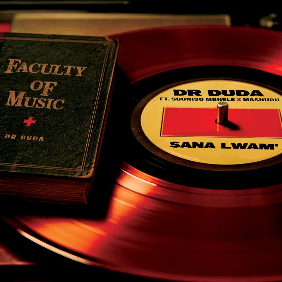  Dr Duda - Sana Lwam' (feat. Sboniso Mbhele & Mashudu)