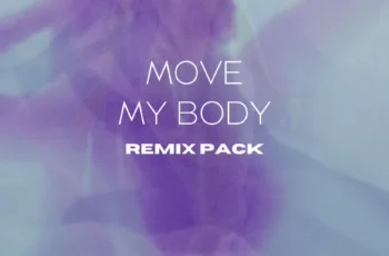 K Soul & M.Patrick – Move My Body Remixes EP