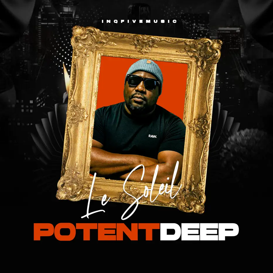 Le Soleil - POTENT DEEP EP Le Soleil - POTENT DEEP EP