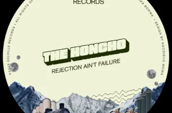 The Honcho – Rejection Ain’t Failure EP