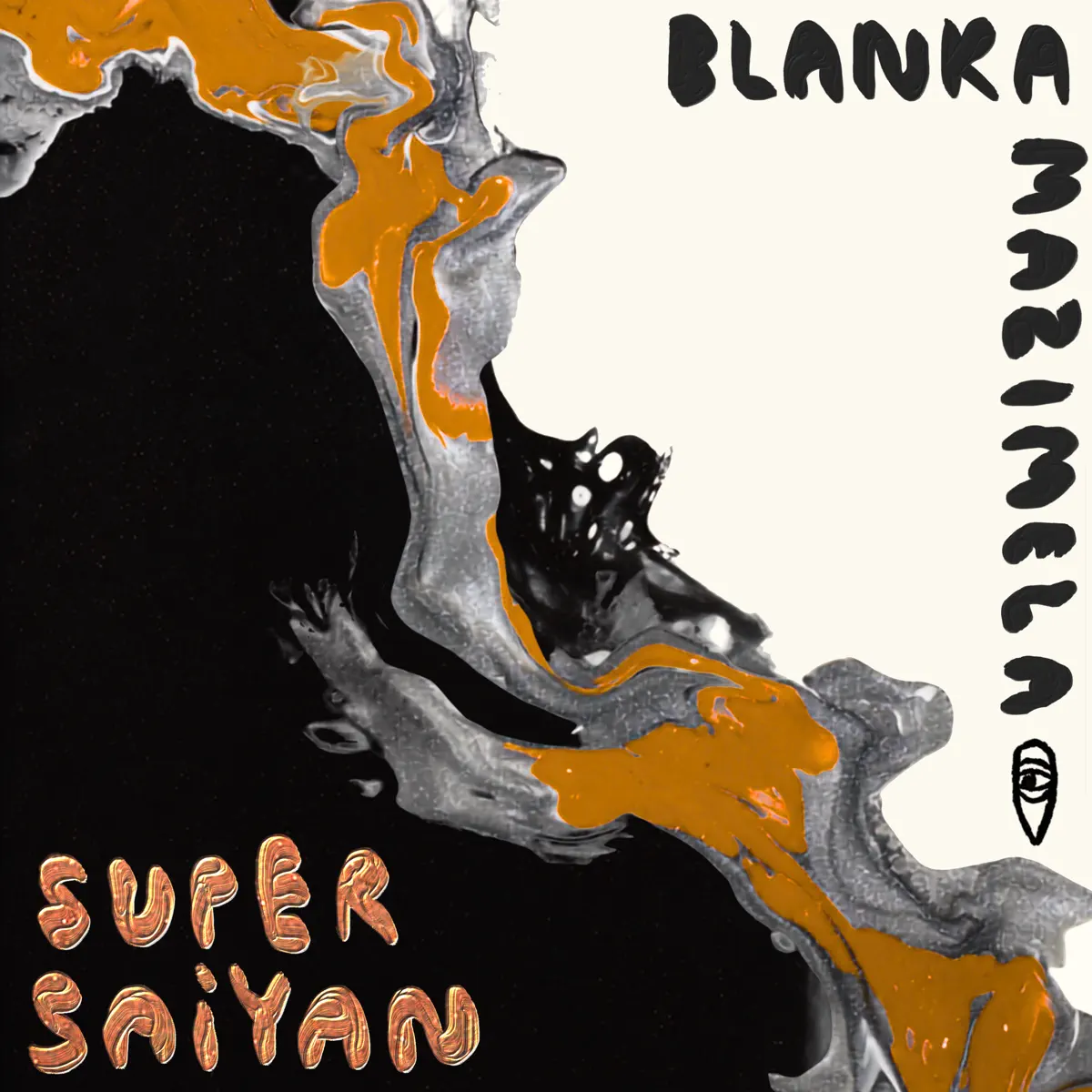 Blanka Mazimela - Super Saiyan EP Blanka Mazimela - Super Saiyan EP