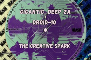 Gigantic_Deep ZA & Droid-10 – The Creative Spark EP