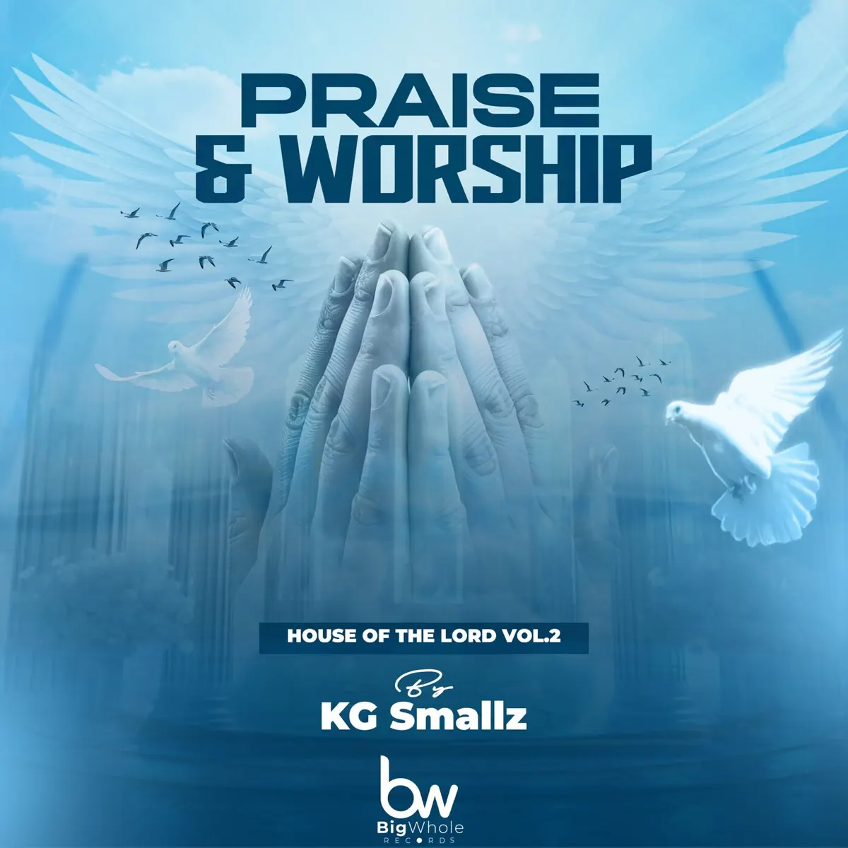 KG Smallz - Praise & Worship (House Of The Lord, Vol. 2)