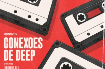 MUNNVCV – Conexoes de Deep (EP)
