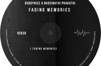 Buddynice & Nkosinathi Phakathi – Fading Memories
