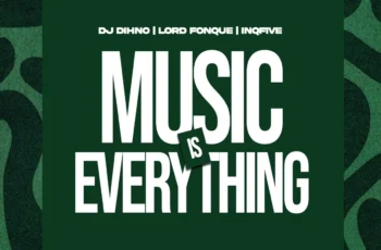 DJ DIHNO, Lord FonQue & InQfive – Music Is Everything (Album)