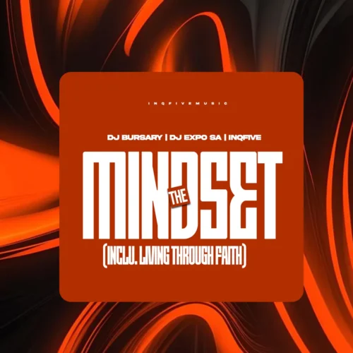 Djbursary, DJExpo SA & InQfive - The Mindset EP