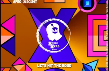 Ethiopian Chyld & Afro Descent – Lets Hit The Road