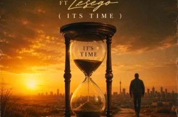 Ladi Adiosoul & Deli – ITS TIME (feat. Lesego)